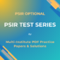 PSIR Test Series for UPSC Mains Optional – Multi-Institute PDF Practice Papers & Solutions