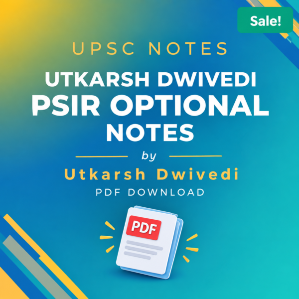 utkarsh dwivedi psir optional notes